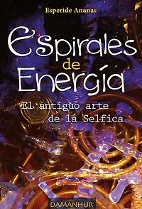 Espirales De Energía: El antiguo arte de la Selfica