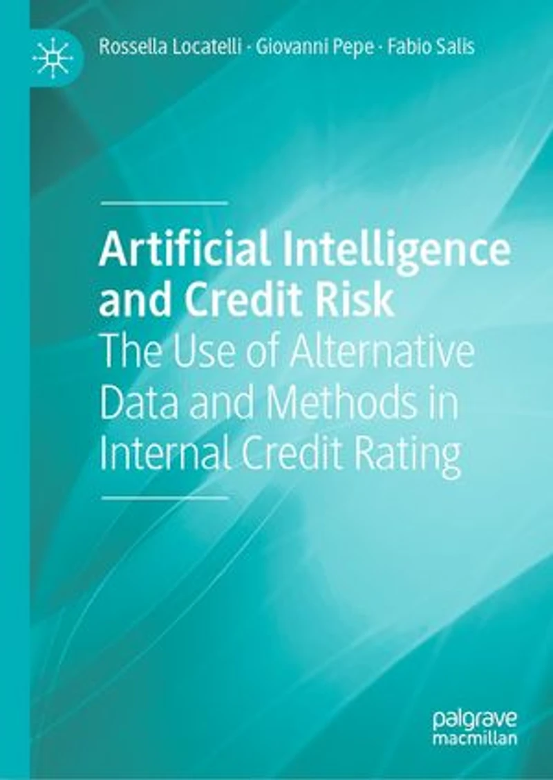 Artificial Intelligence and Credit Risk: The Use of Alternative Data Methods Internal Rating