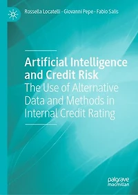 Artificial Intelligence and Credit Risk: The Use of Alternative Data Methods Internal Rating