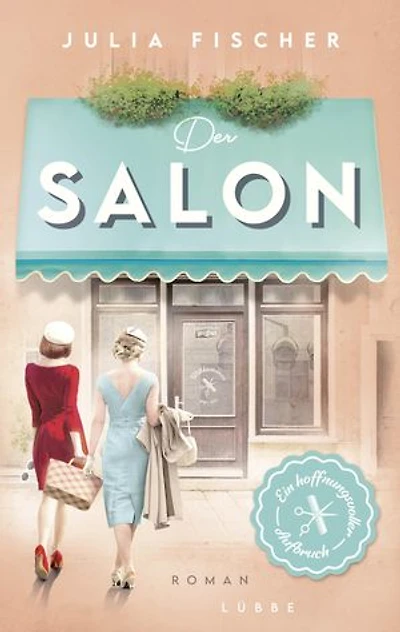 Der Salon: Ein hoffnungsvoller Aufbruch. Starke Frauenschicksale vor der lebendig ausgeleuchteten Kulisse im London und München der Sechziger