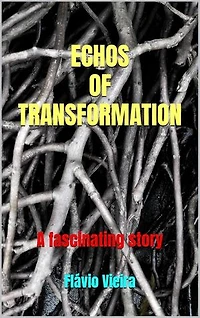 Echos of Transformation: FICÇÃO E VERDADES BÍBLICAS, #1