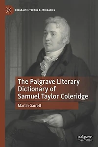 The Palgrave Literary Dictionary of Samuel Taylor Coleridge