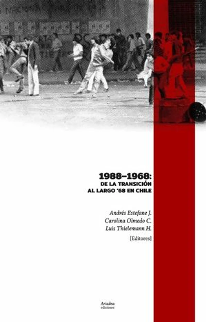 1988 - 1968: De la Transición al largo ‘68 en Chile