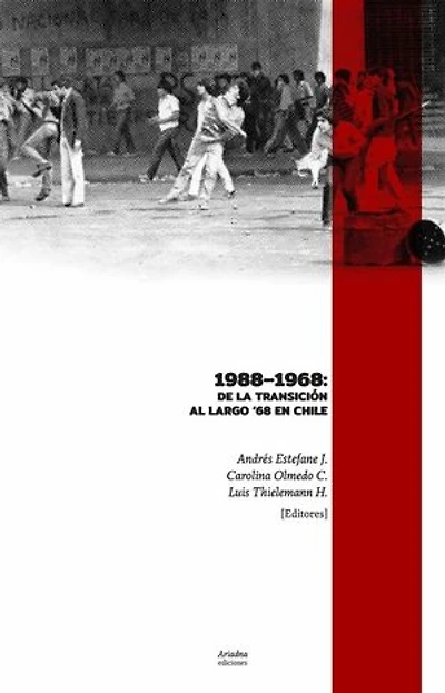 1988 - 1968: De la Transición al largo ‘68 en Chile