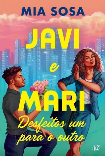 Javi e Mari desfeitos um para o outro – Perfeito para quem ama comédias românticas dos anos 2000, da mesma autora de "O pior padrinho da noiva"
