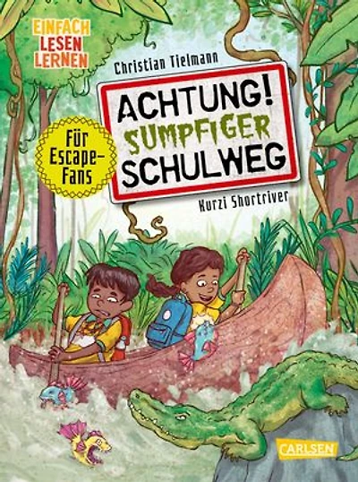 Achtung!: Sumpfiger Schulweg: Einfach Lesen Lernen | Spannendes Escape-Buch zum Mitmachen für Leseanfänger*innen ab 6 | Mit mehrfach spielbaren Rätseln, Labyrinthen und Suchbildern