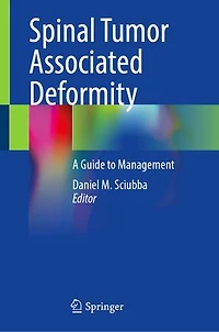 Spinal Tumor Associated Deformity: A Guide to Management