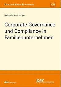 Corporate Governance und Compliance in Familienunternehmen