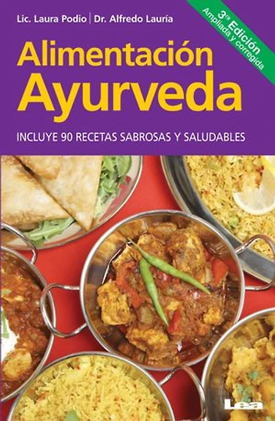 Alimentación Ayurveda: Para una vida sana, plena y feliz