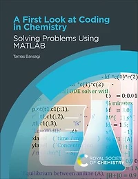 A First Look at Coding Chemistry: Solving Problems Using MATLAB