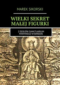Wielki sekret małej figurki