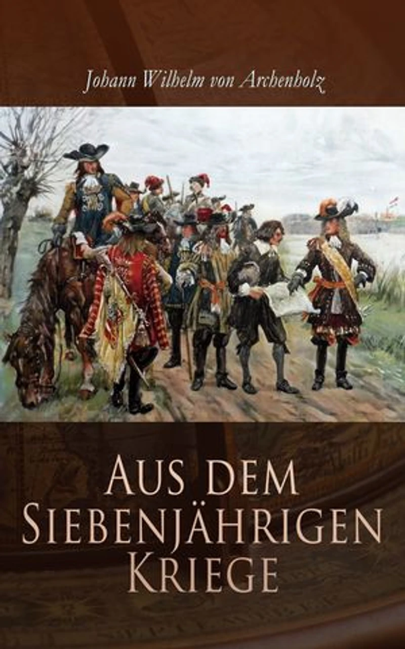 Aus dem Siebenj�hrigen Kriege