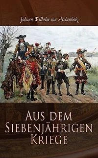 Aus dem Siebenj�hrigen Kriege