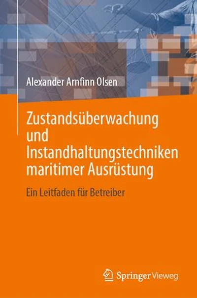 Zustandsüberwachung und Instandhaltungstechniken maritimer Ausrüstung: Ein Leitfaden für Betreiber