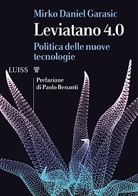 Leviatano 4.0: Politica delle nuove tecnologie