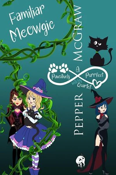 Familiar Meowgic: A Pawsitively Purrfect Witchy Quartet: Matchmaking Cats of the Goddesses Bundle, #3