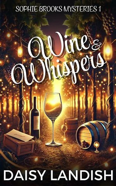 Wine and Whispers: Sophie Brooks Mysteries, #1