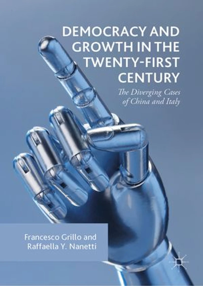 Democracy and Growth The Twenty-first Century: Diverging Cases of China Italy