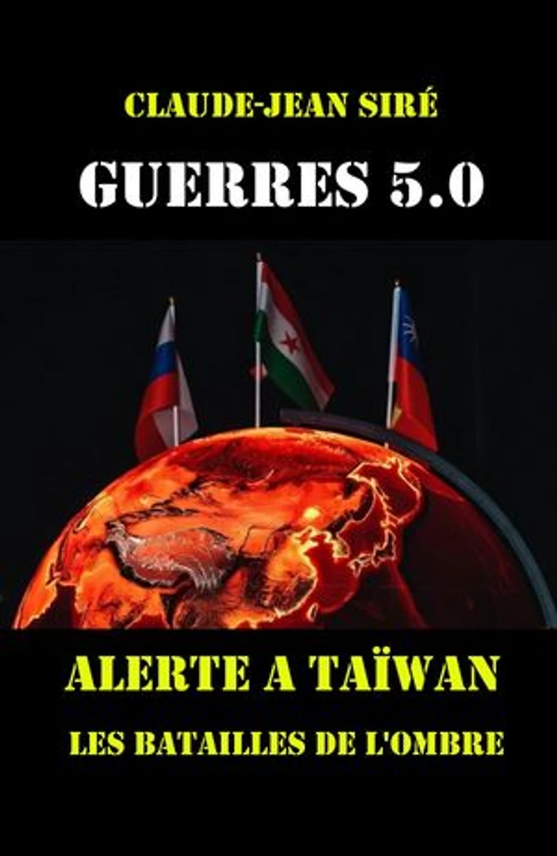 Guerres 5.0: Alerte à Taïwan