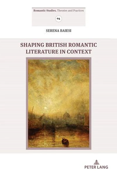 Shaping British Romantic Literature Context
