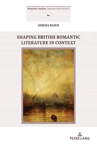 Shaping British Romantic Literature Context