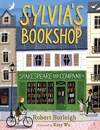 Sylvia's Bookshop: the Story of Paris's Beloved Bookstore and Its Founder (As Told by Itself!)