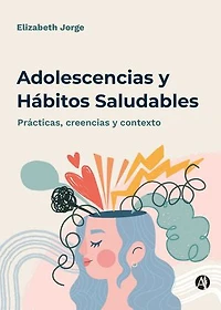 Adolescencias y hábitos saludables: Prácticas, creencias y contexto
