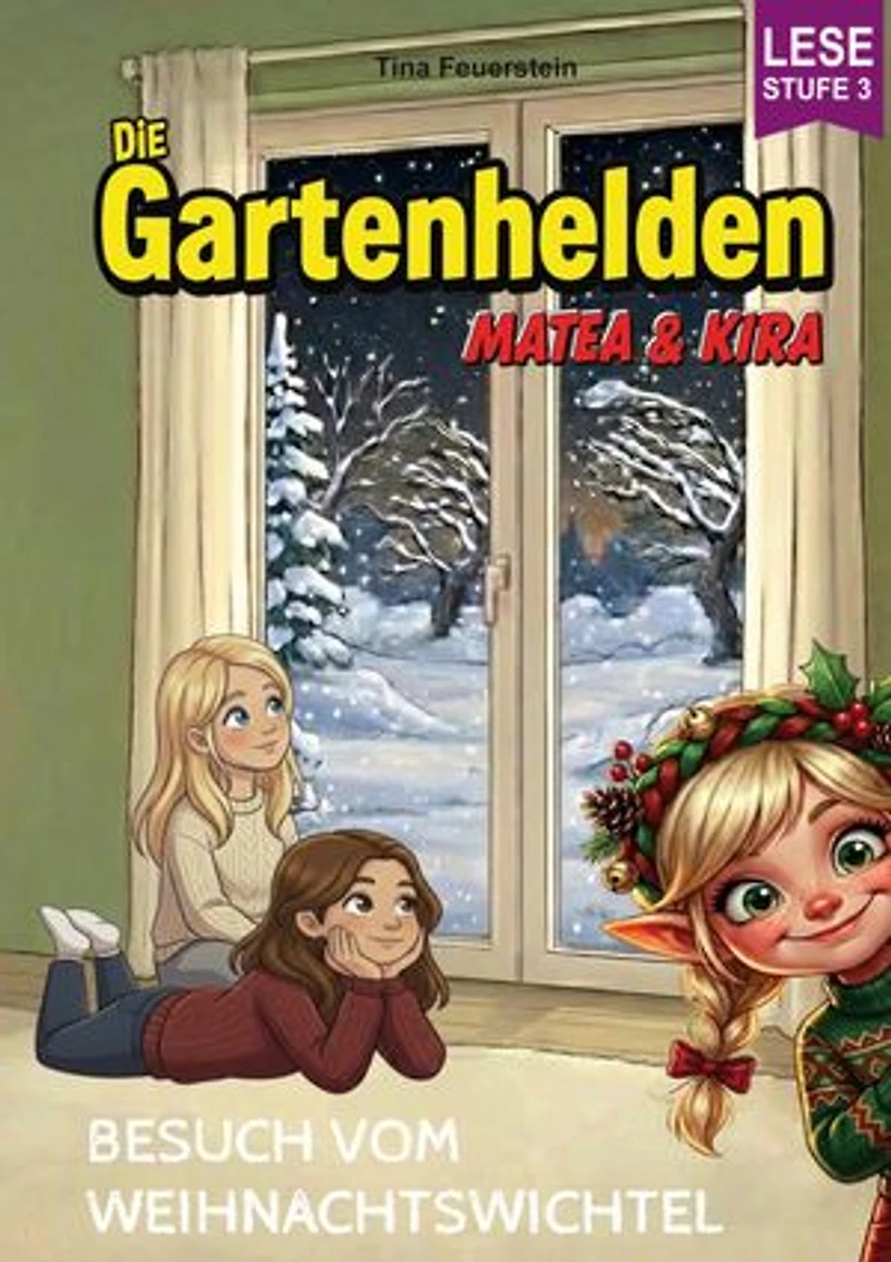 Die Gartenhelden - Band 6: Besuch vom Weihnachtswichtel