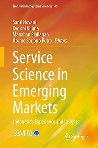 Service Science Emerging Markets: Indonesia's Experience and Insights