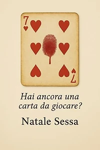 7 di Cuori: Hai ancora una carta da giocare?