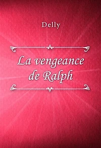 La vengeance de Ralph