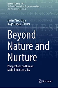 Beyond Nature and Nurture: Perspectives on Human Multidimensionality