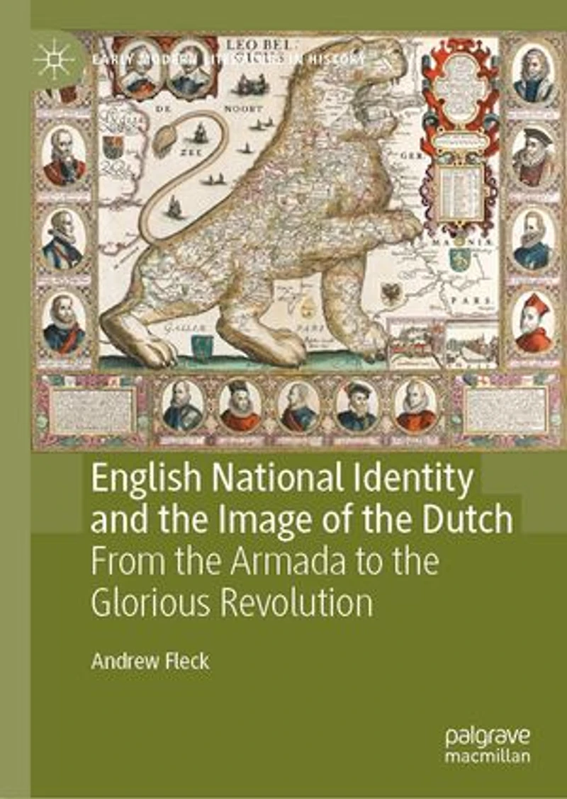 English National Identity and the Image of Dutch: From Armada to Glorious Revolution