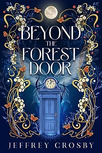 Beyond The Forest Door