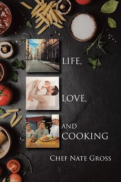 Life, Love, and Cooking