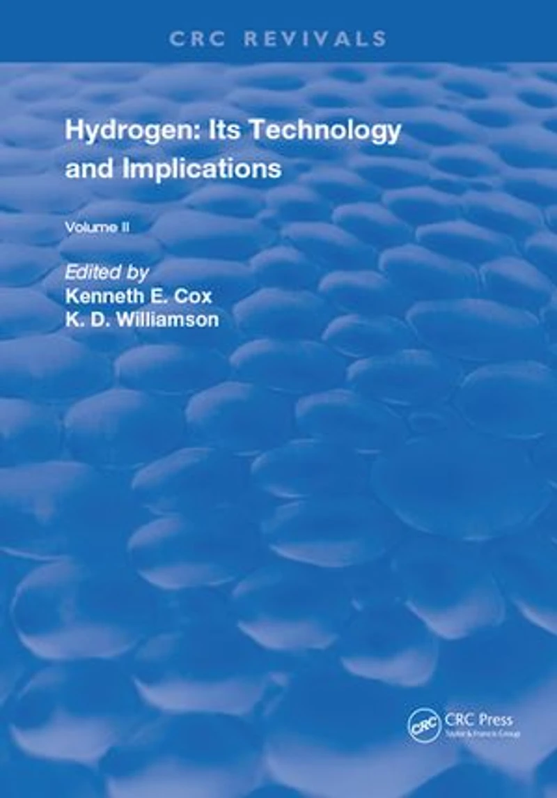 Hydrogen: Its Technology and Implication: Transmission Storage - Volume II