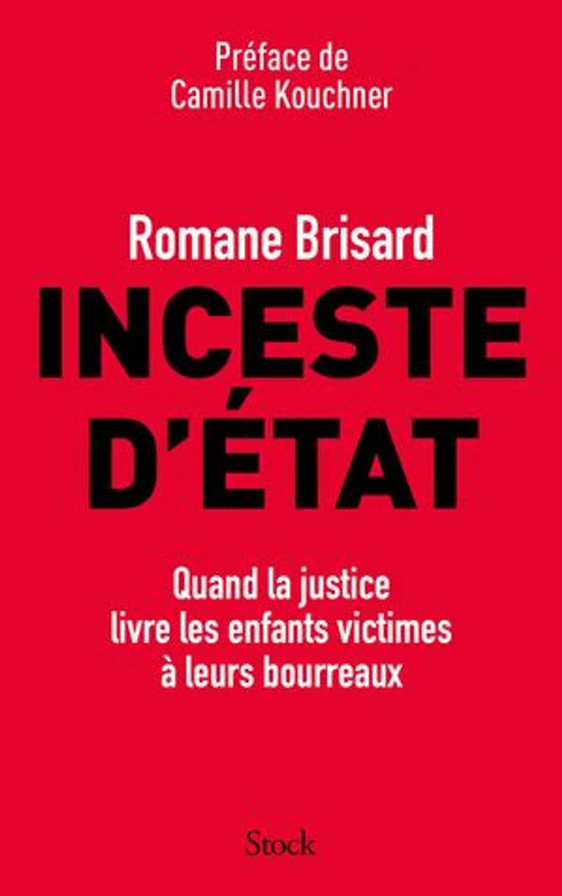 Inceste d'Etat: quand la justice livre les enfants victimes à leurs bourreaux