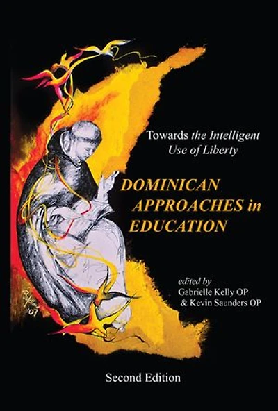 The Dominican Approaches in Education: Towards the Intelligent Use of Liberty