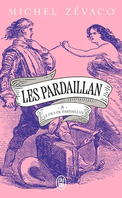 Le fils de Pardaillan, Vol. 2