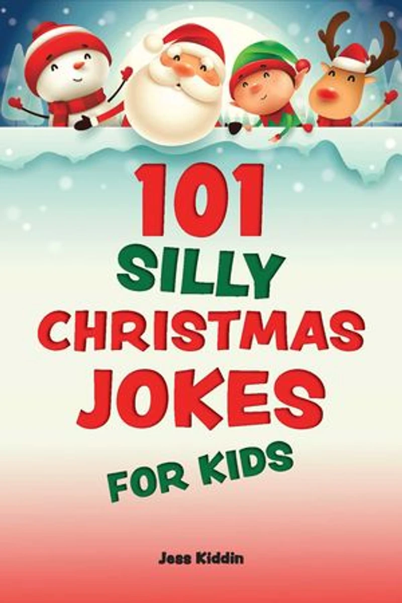 101 Silly Christmas Jokes for Kids
