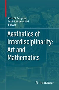 Aesthetics of Interdisciplinarity: Art and Mathematics