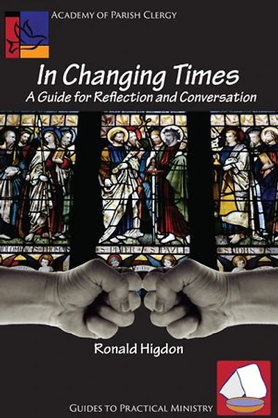 Changing Times: A Guide for Reflection and Conversation