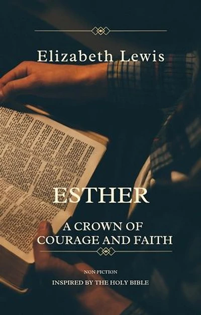 Esther: A Crown of Courage and Faith