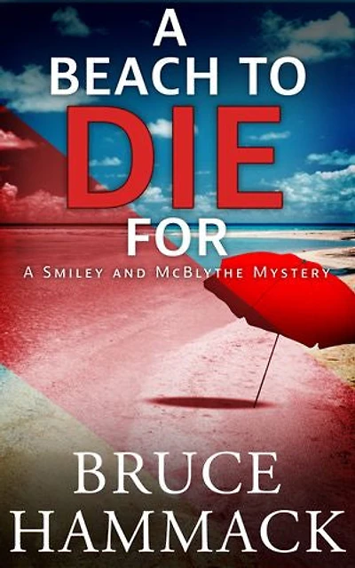 A Beach To Die For: A Clean Private Investigator Mystery