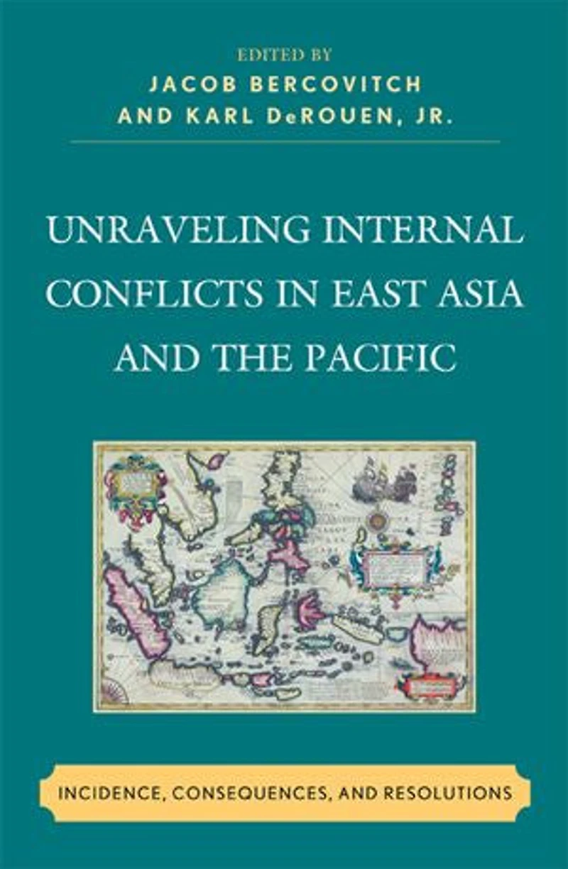 Unraveling Internal Conflicts East Asia and the Pacific: Incidence, Consequences, Resolution