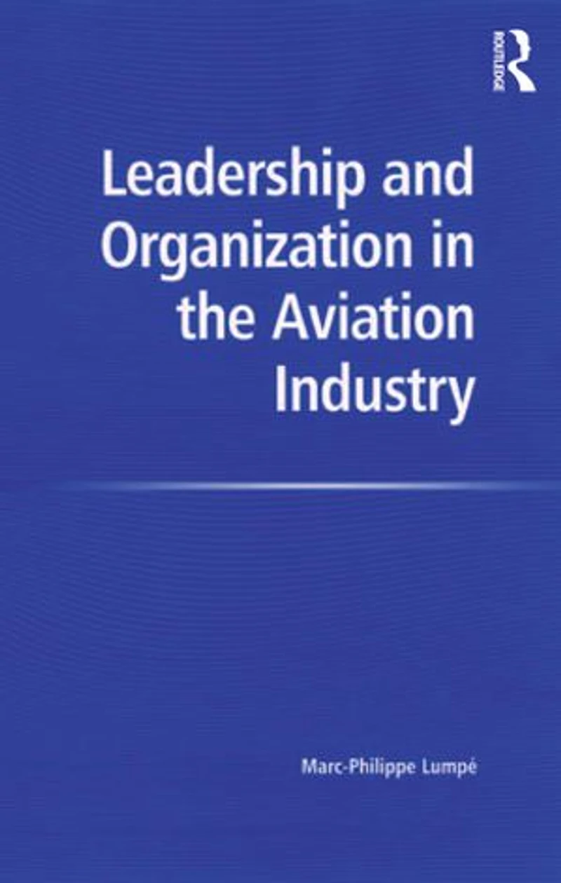 Leadership And Organization The Aviation Industry
