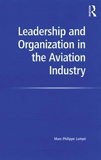 Leadership And Organization The Aviation Industry