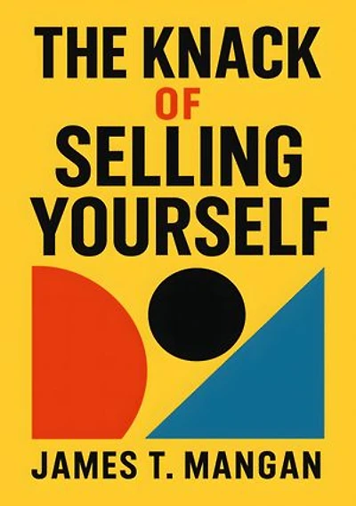 The Knack of Selling Yourself