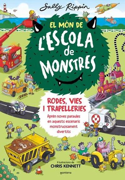 El Món de l'Escola de Monstres 1 - Rodes, vies i trapelleries: Aprèn noves paraules en aquests escenaris monstruosament divertits