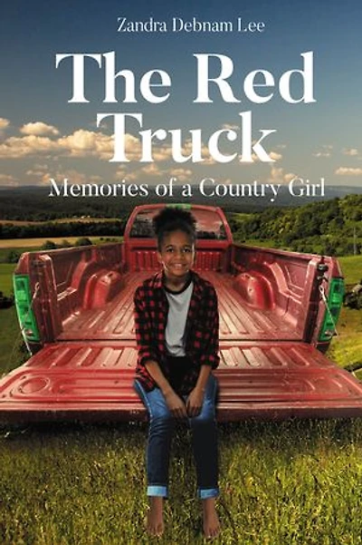 The Red Truck: Memories of a Country Girl